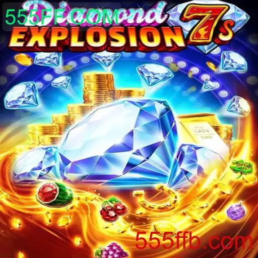 Descubra o Emozionante Mundo de DiamondExplosion7s com 555FF.COM