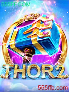 Explorando o Universo de Thor2: Uma Jornada Épica com 555FF.COM